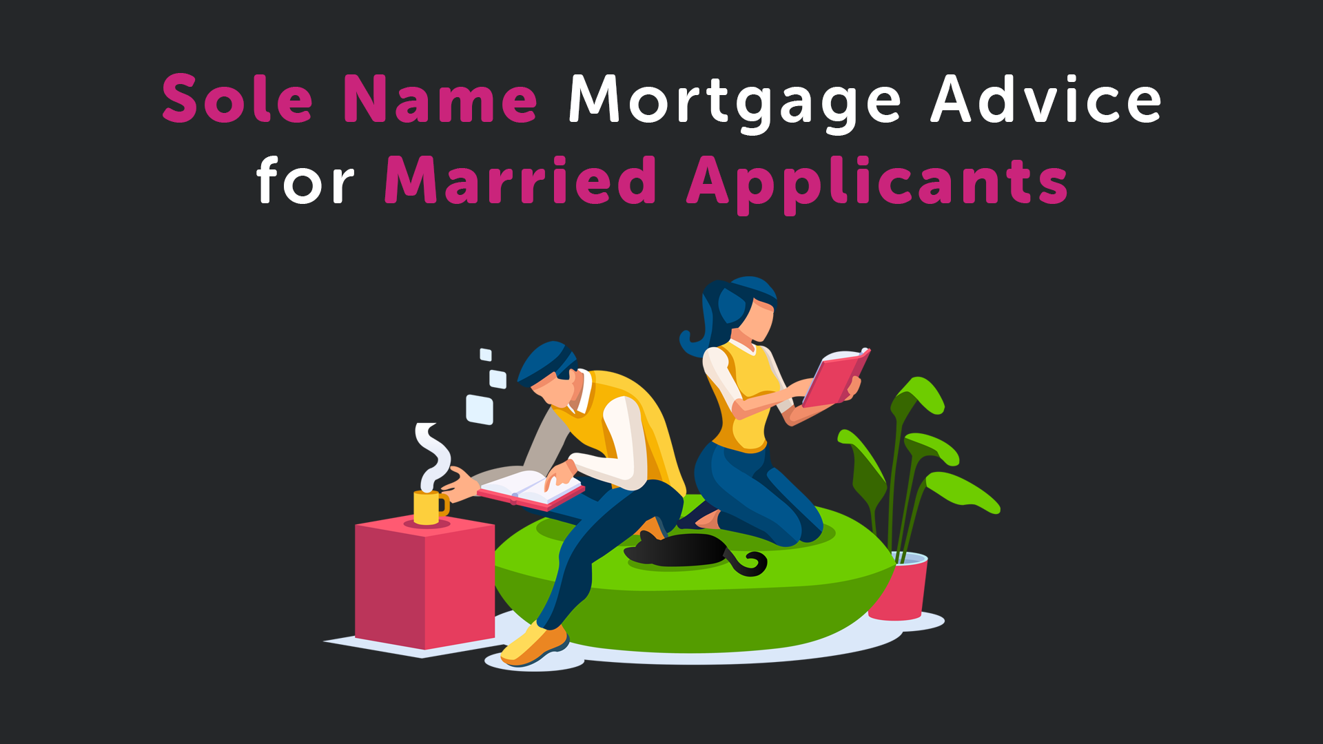 Sole Name Mortgage Advice for a Married Applicant in Nottingham