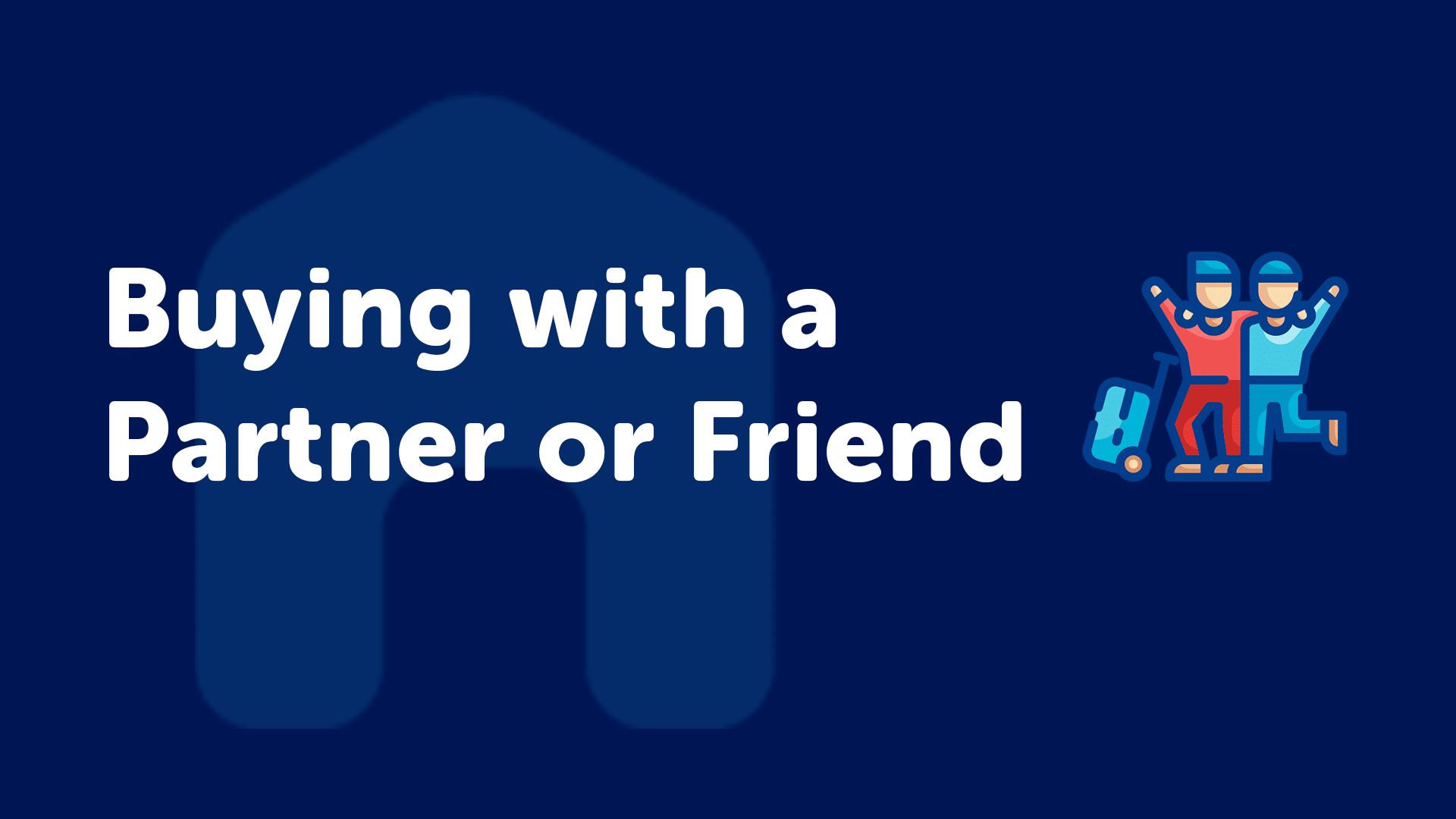 Buying a Property with a Friend or Partner in Nottingham?