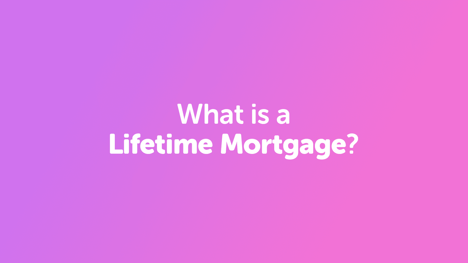 What is a Lifetime Mortgage in Nottingham?
