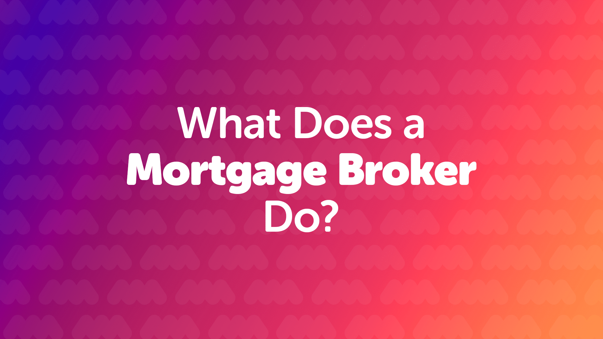 What Does a Mortgage Broker in Nottingham Do?