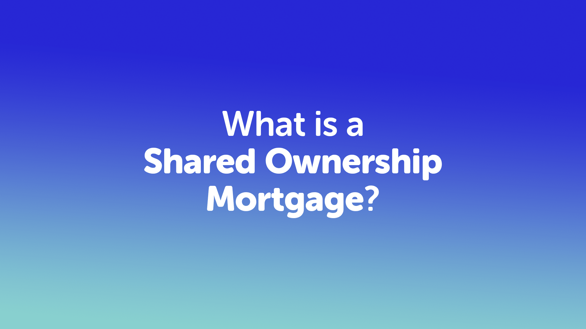 What is a Shared Ownership Mortgage in Nottingham